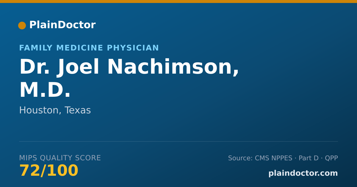 Shareable card for Joel Nachimson, M.D. - Family Medicine Physician, Houston, TX