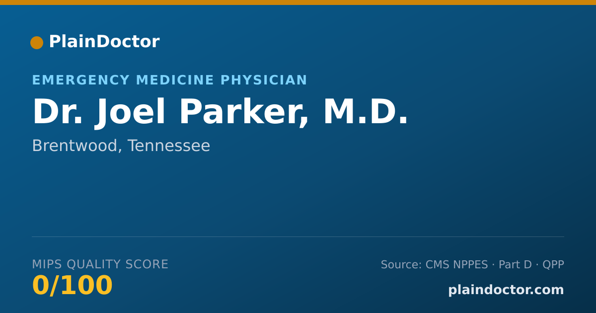 Shareable card for Joel Parker, M.D. - Emergency Medicine Physician, Brentwood, TN