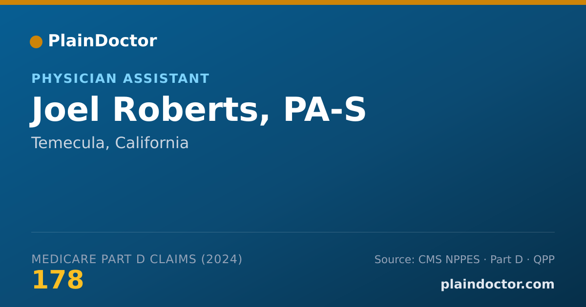 Shareable card for Joel Roberts, PA-S - Physician Assistant, Temecula, CA