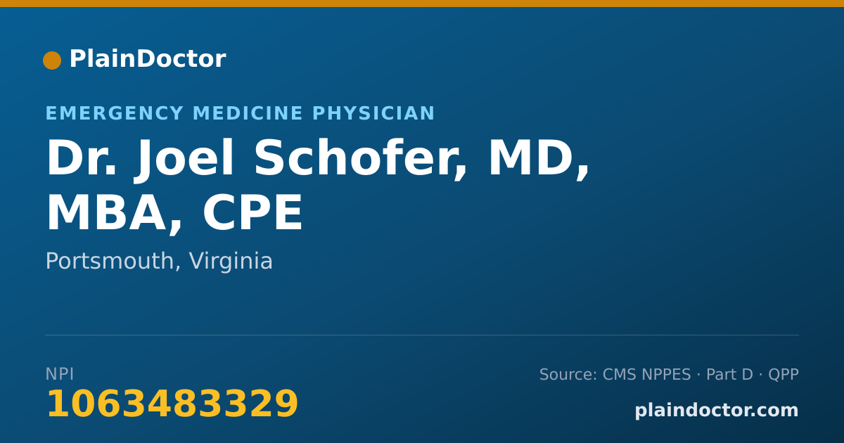 Shareable card for Joel Schofer, MD, MBA, CPE - Emergency Medicine Physician, Portsmouth, VA