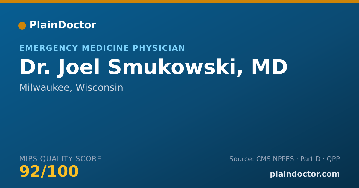 Shareable card for Joel Smukowski, MD - Emergency Medicine Physician, Milwaukee, WI