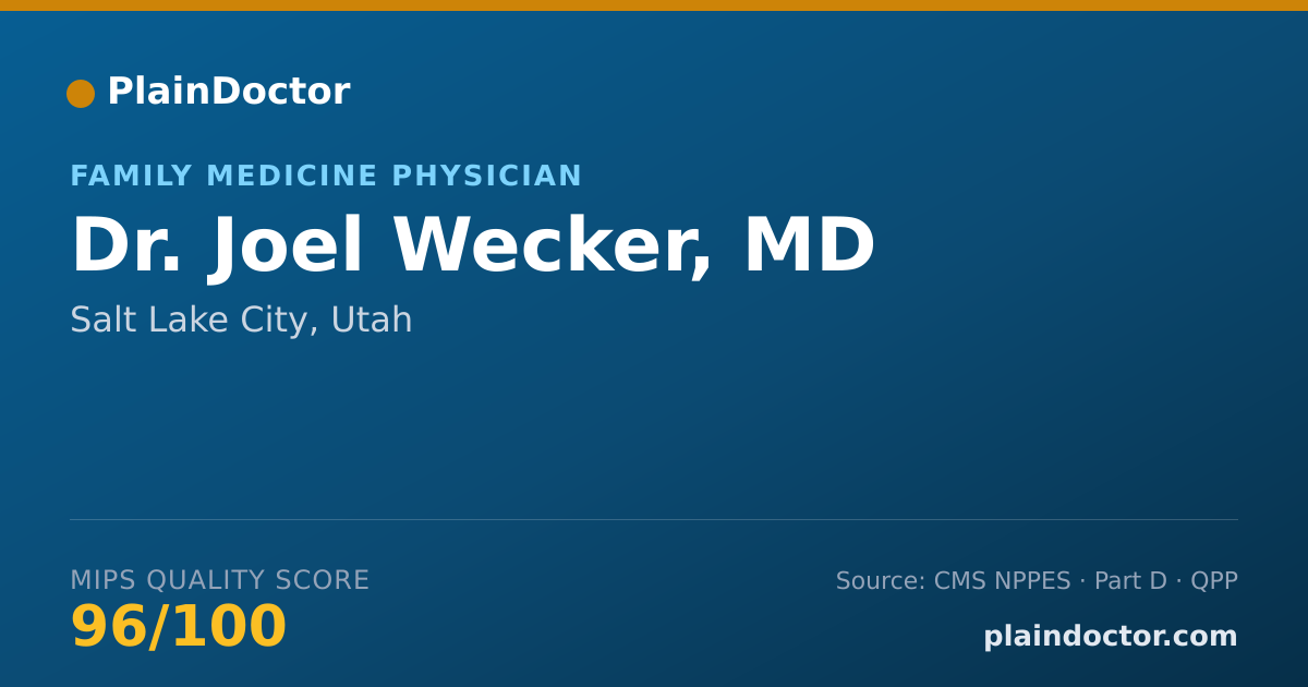 Shareable card for Joel Wecker, MD - Family Medicine Physician, Salt Lake City, UT