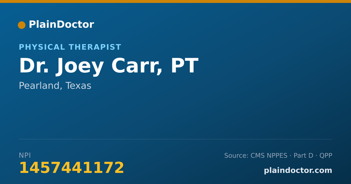 Shareable card for Joey Carr, PT - Physical Therapist, Pearland, TX