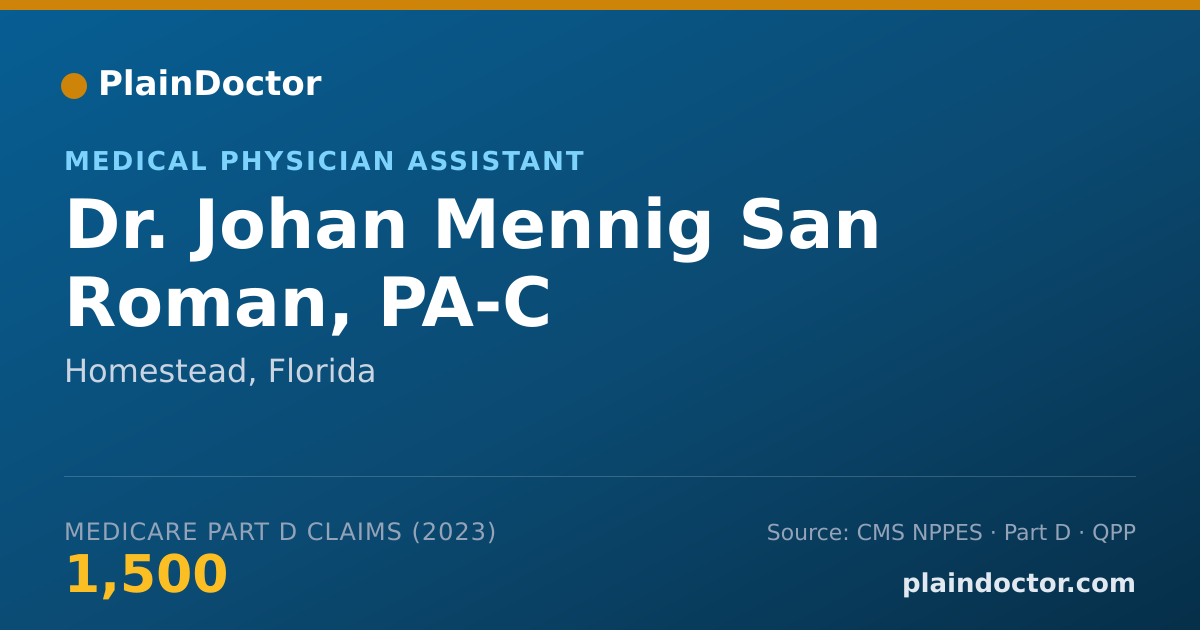 Shareable card for Johan Mennig San Roman, PA-C - Medical Physician Assistant, Homestead, FL