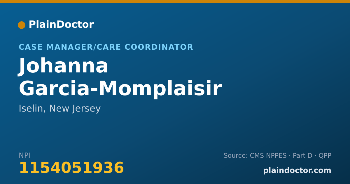 Shareable card for Johanna Garcia-Momplaisir - Case Manager/Care Coordinator, Iselin, NJ