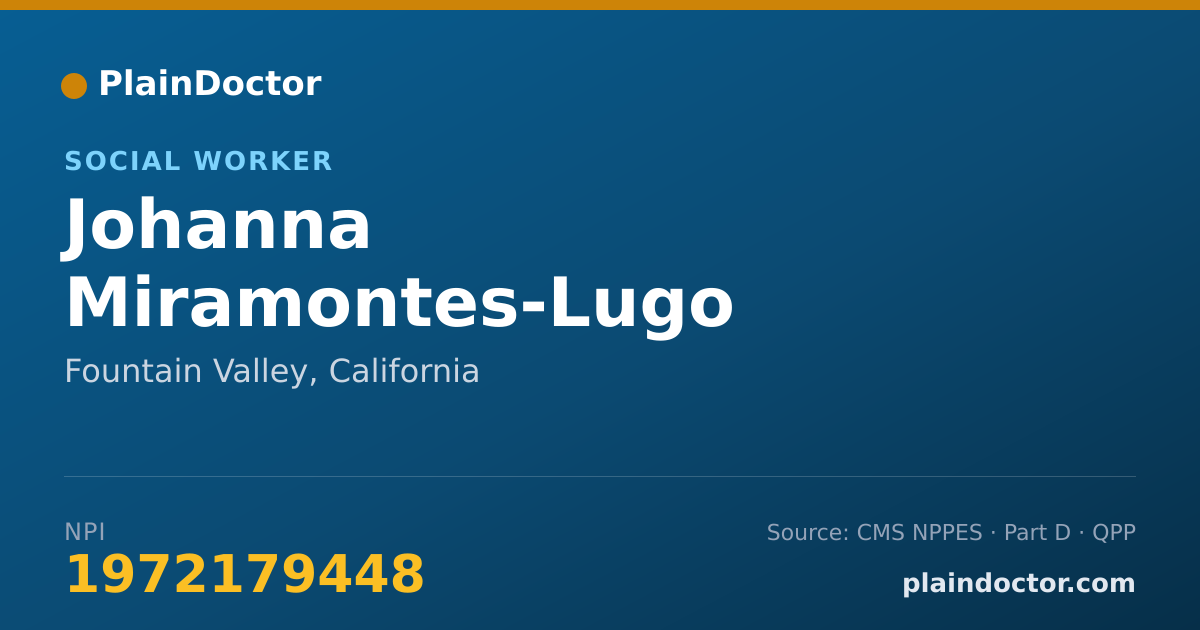 Shareable card for Johanna Miramontes-Lugo - Social Worker, Fountain Valley, CA