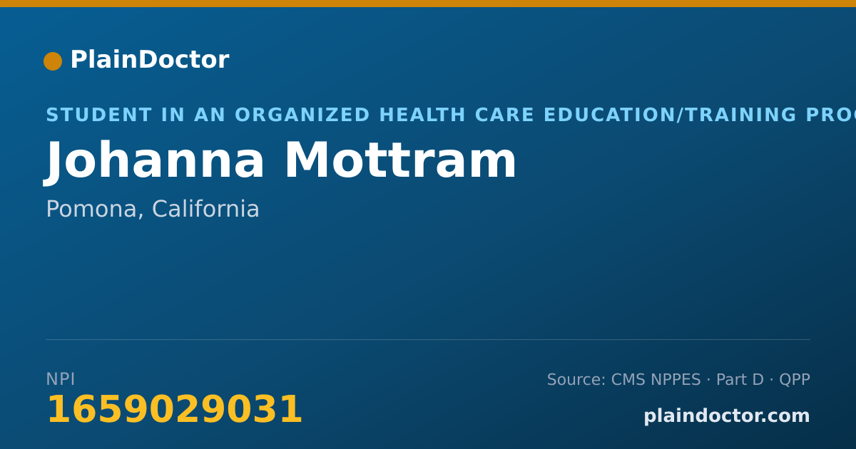 Shareable card for Johanna Mottram - Student in an Organized Health Care Education/Training Program, Pomona, CA