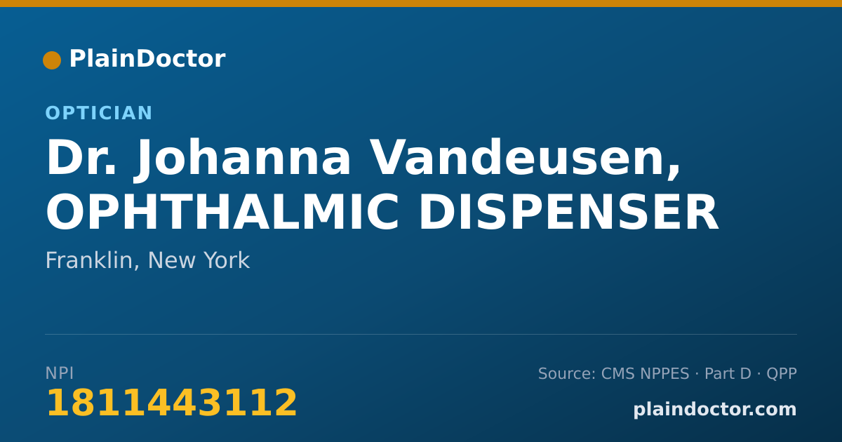 Shareable card for Johanna Vandeusen, OPHTHALMIC DISPENSER - Optician, Franklin, NY