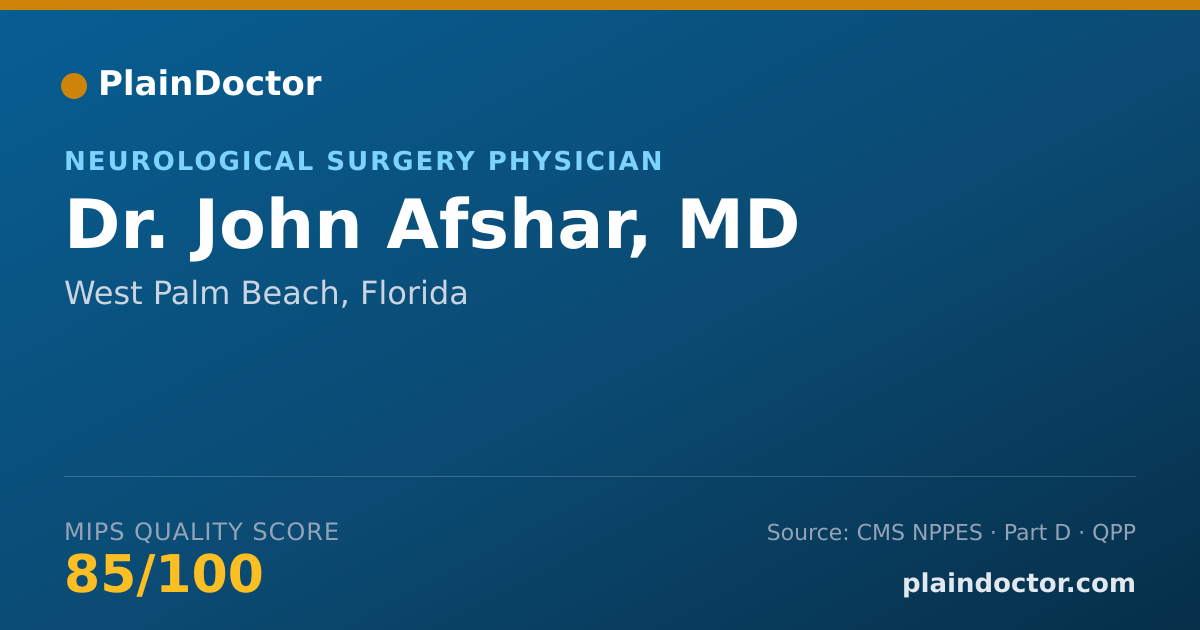 Shareable card for John Afshar, MD - Neurological Surgery Physician, West Palm Beach, FL