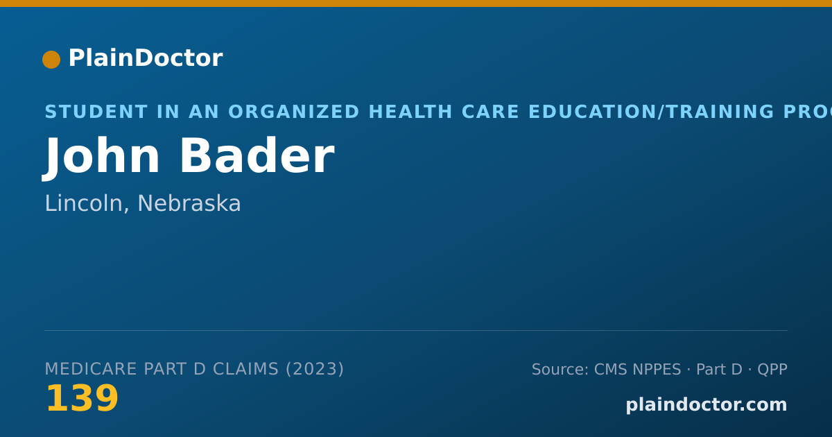 Shareable card for John Bader - Student in an Organized Health Care Education/Training Program, Lincoln, NE