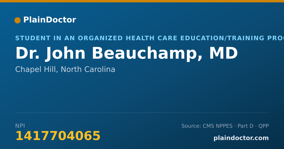 Shareable card for John Beauchamp, MD - Student in an Organized Health Care Education/Training Program, Chapel Hill, NC