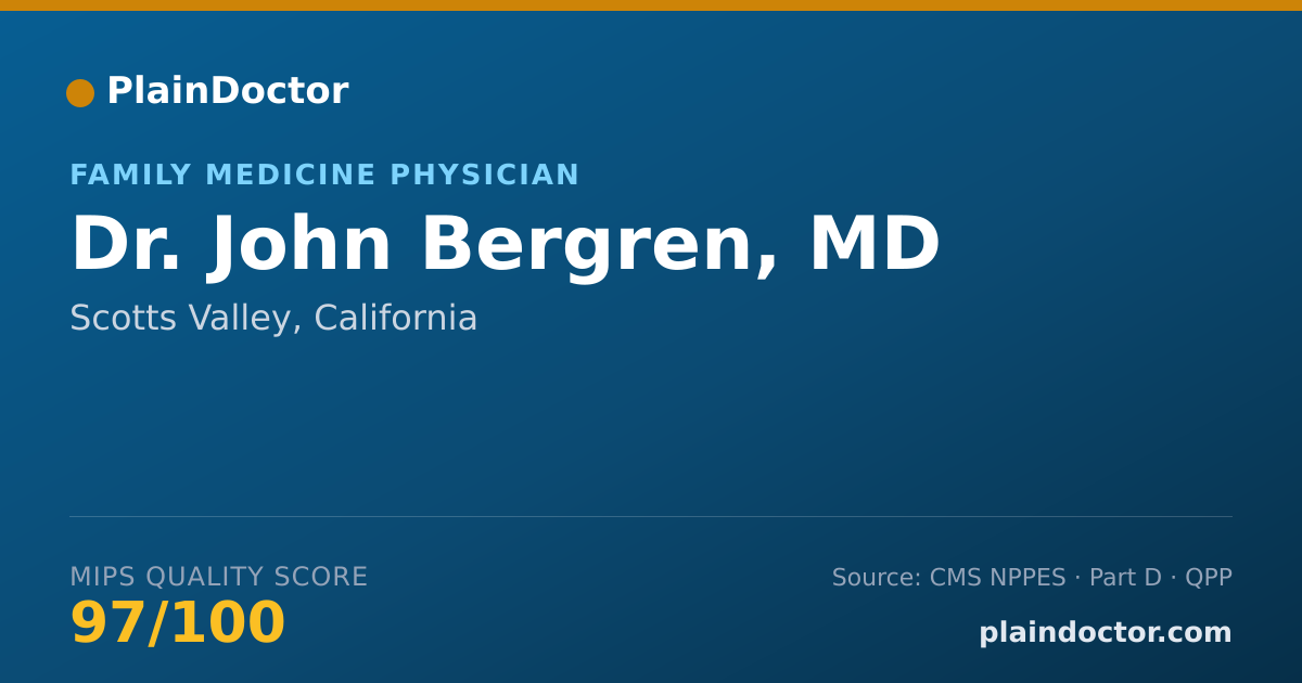 Shareable card for John Bergren, MD - Family Medicine Physician, Scotts Valley, CA