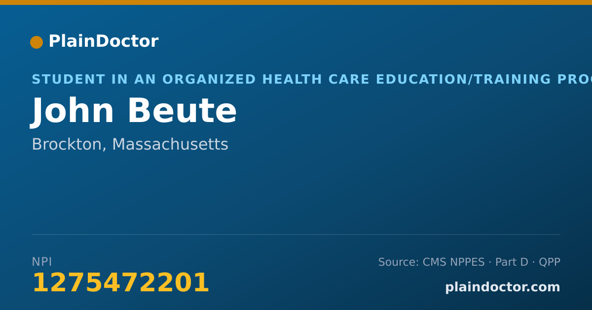 Shareable card for John Beute - Student in an Organized Health Care Education/Training Program, Brockton, MA