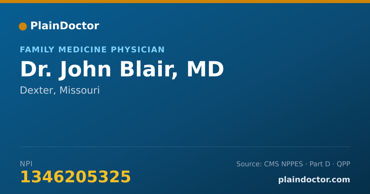 Shareable card for John Blair, MD - Family Medicine Physician, Dexter, MO