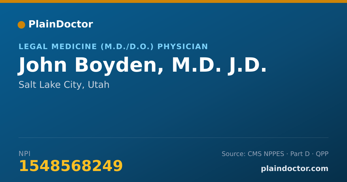 Shareable card for John Boyden, M.D. J.D. - Legal Medicine (M.D./D.O.) Physician, Salt Lake City, UT
