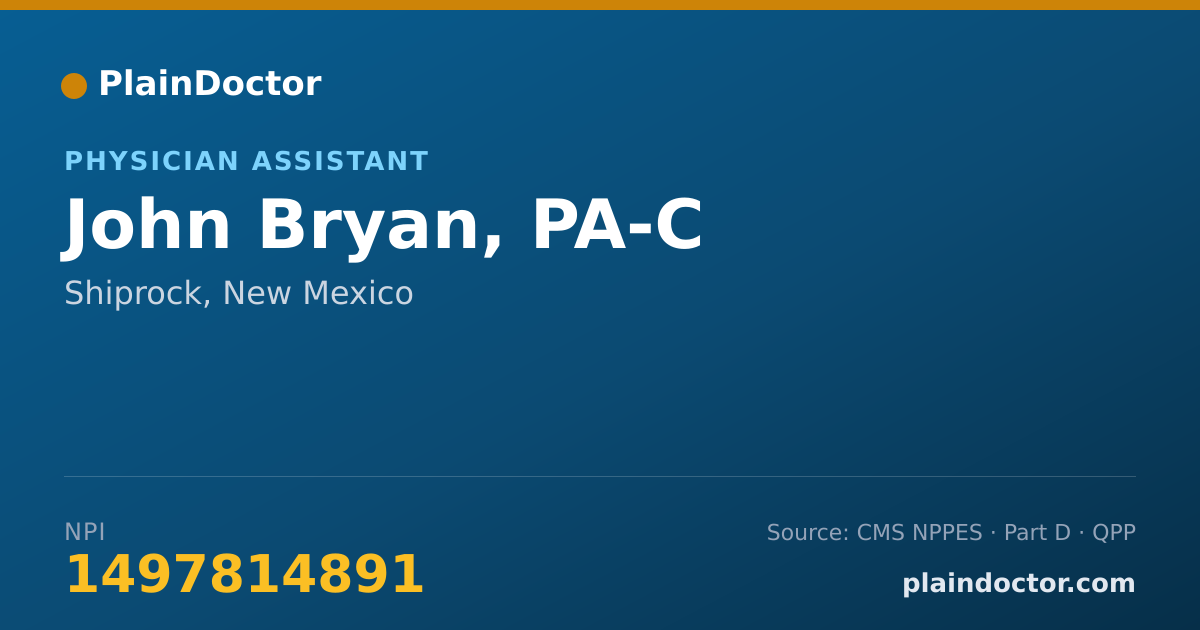 Shareable card for John Bryan, PA-C - Physician Assistant, Shiprock, NM