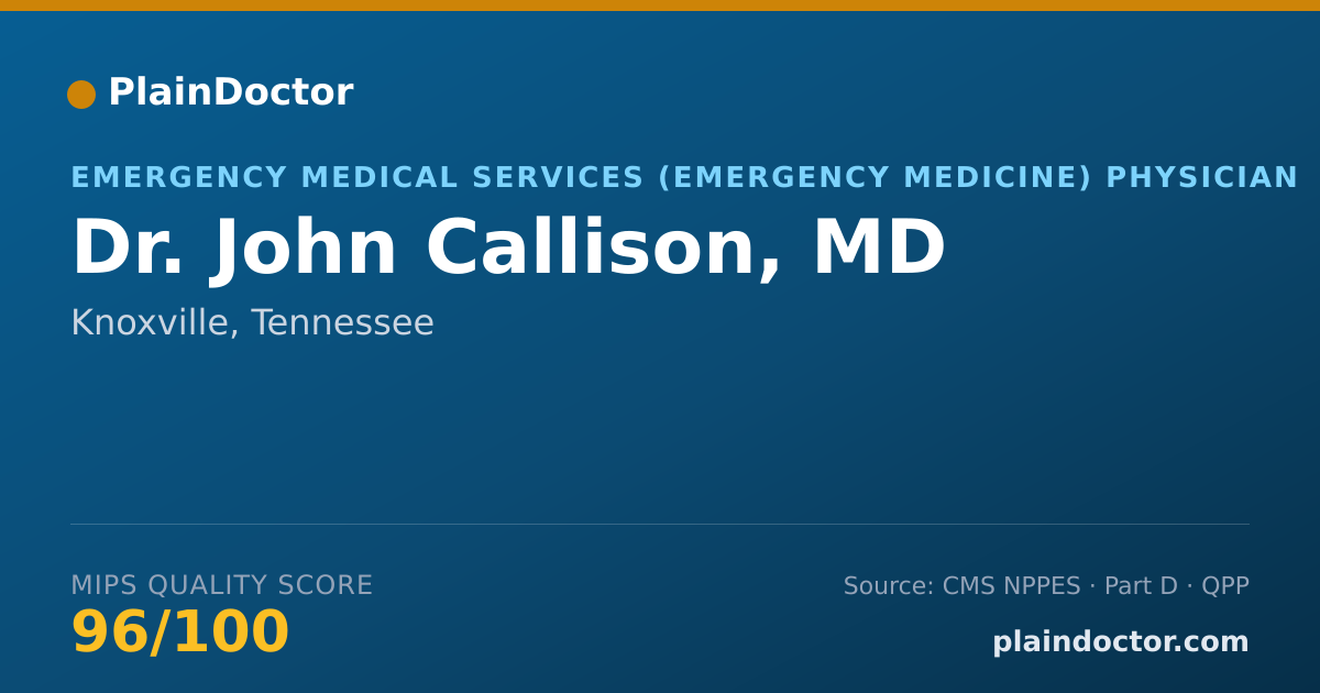 Shareable card for John Callison, MD - Emergency Medical Services (Emergency Medicine) Physician, Knoxville, TN
