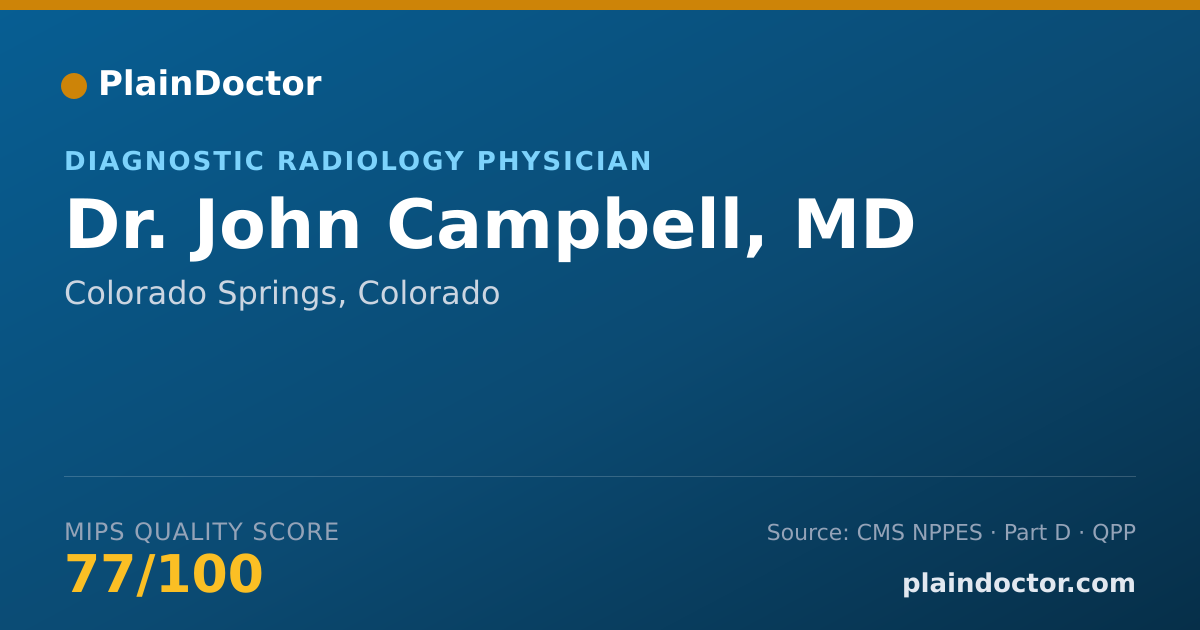 Shareable card for John Campbell, MD - Diagnostic Radiology Physician, Colorado Springs, CO