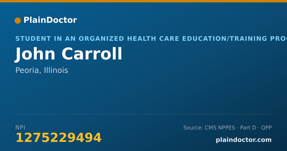 Shareable card for John Carroll - Student in an Organized Health Care Education/Training Program, Peoria, IL