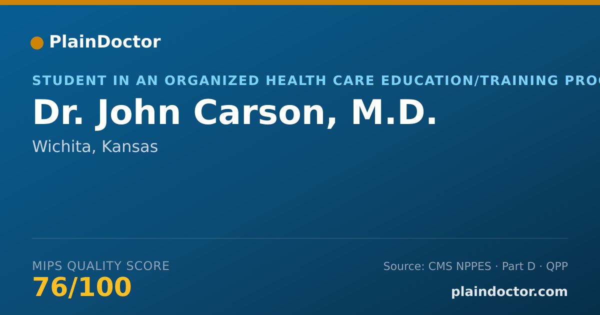 Shareable card for John Carson, M.D. - Student in an Organized Health Care Education/Training Program, Wichita, KS