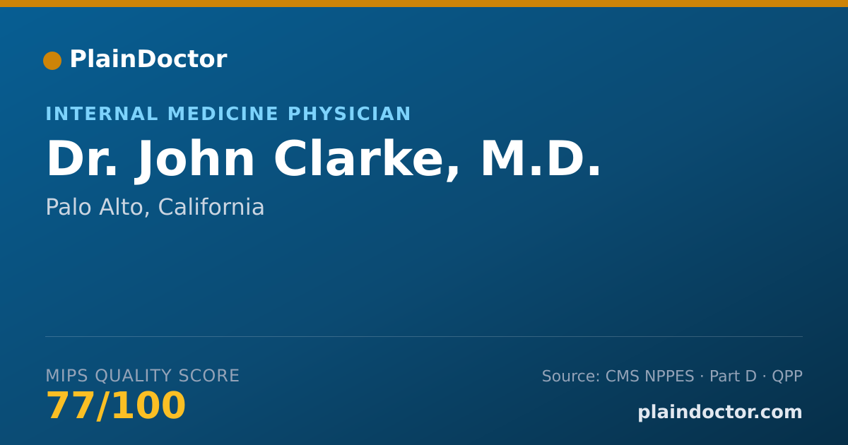 Shareable card for John Clarke, M.D. - Internal Medicine Physician, Palo Alto, CA