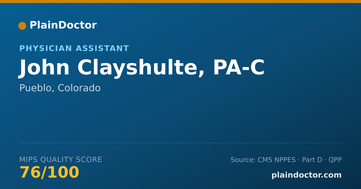 Shareable card for John Clayshulte, PA-C - Physician Assistant, Pueblo, CO