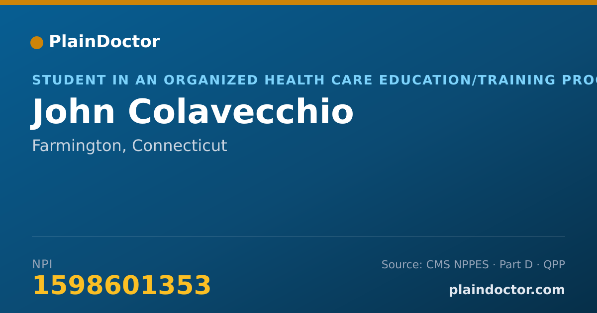 Shareable card for John Colavecchio - Student in an Organized Health Care Education/Training Program, Farmington, CT
