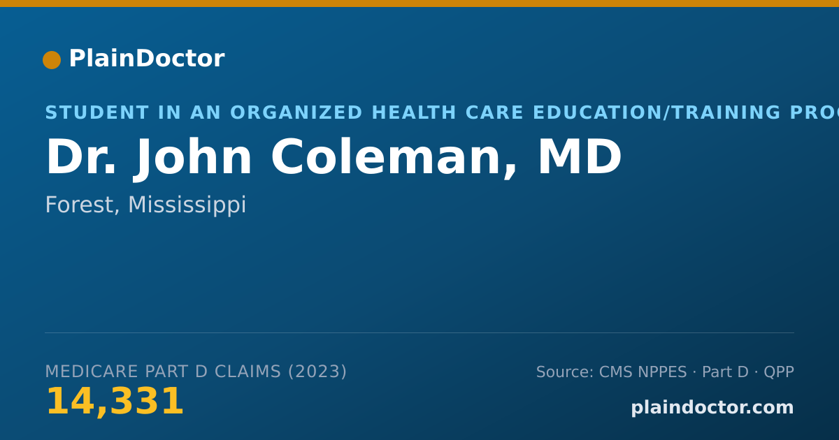 Shareable card for John Coleman, MD - Student in an Organized Health Care Education/Training Program, Forest, MS