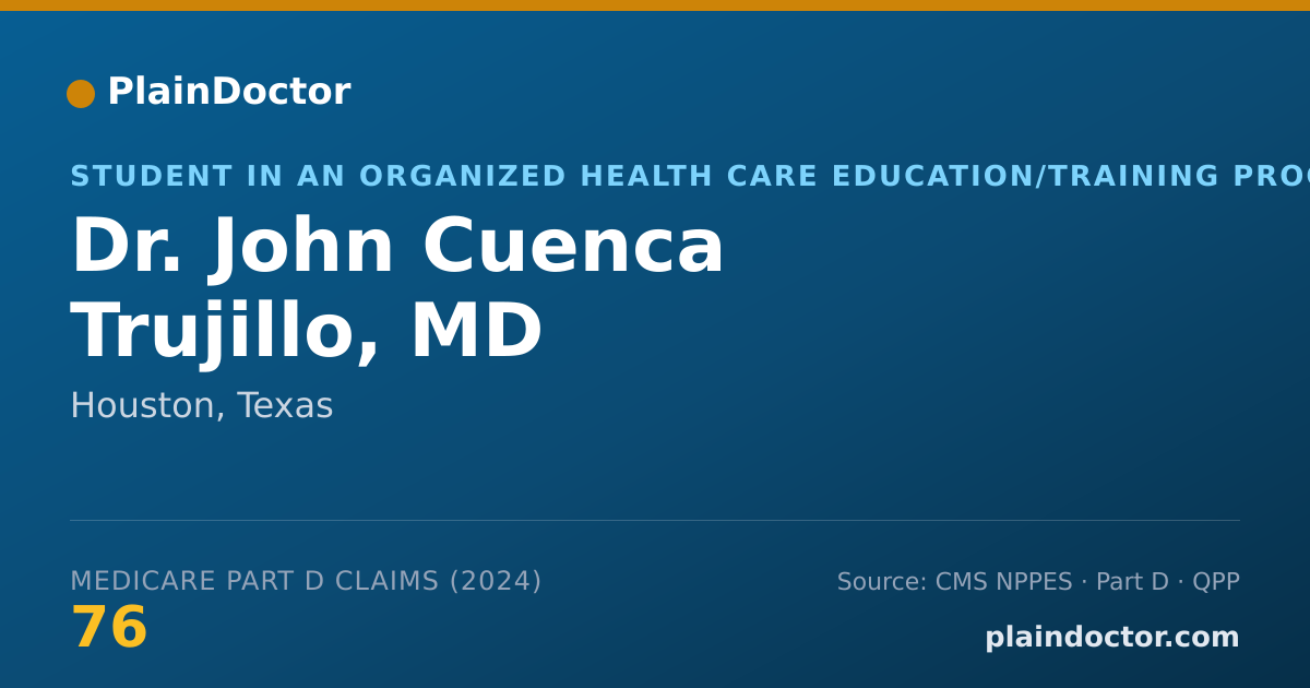 Shareable card for John Cuenca Trujillo, MD - Student in an Organized Health Care Education/Training Program, Houston, TX