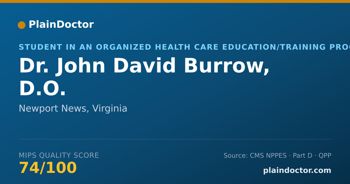 Shareable card for John David Burrow, D.O. - Student in an Organized Health Care Education/Training Program, Newport News, VA