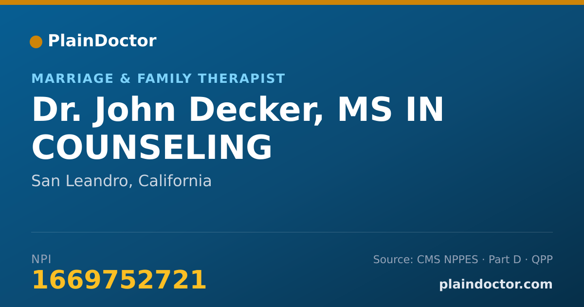 Shareable card for John Decker, MS IN COUNSELING - Marriage & Family Therapist, San Leandro, CA