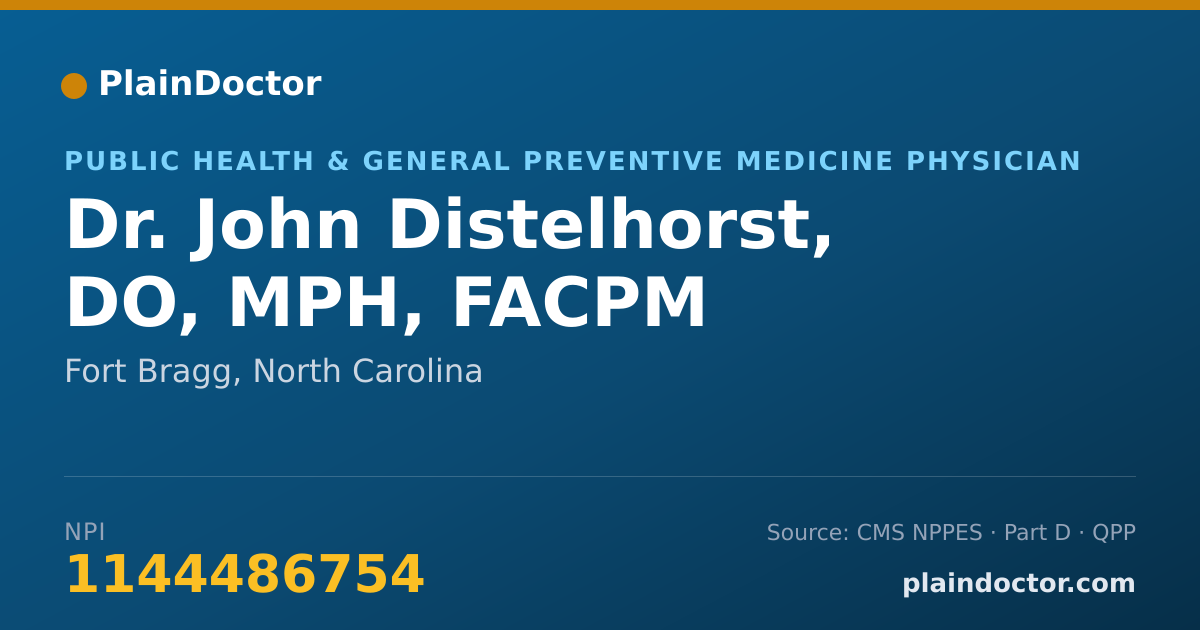 Shareable card for John Distelhorst, DO, MPH, FACPM - Public Health & General Preventive Medicine Physician, Fort Bragg, NC