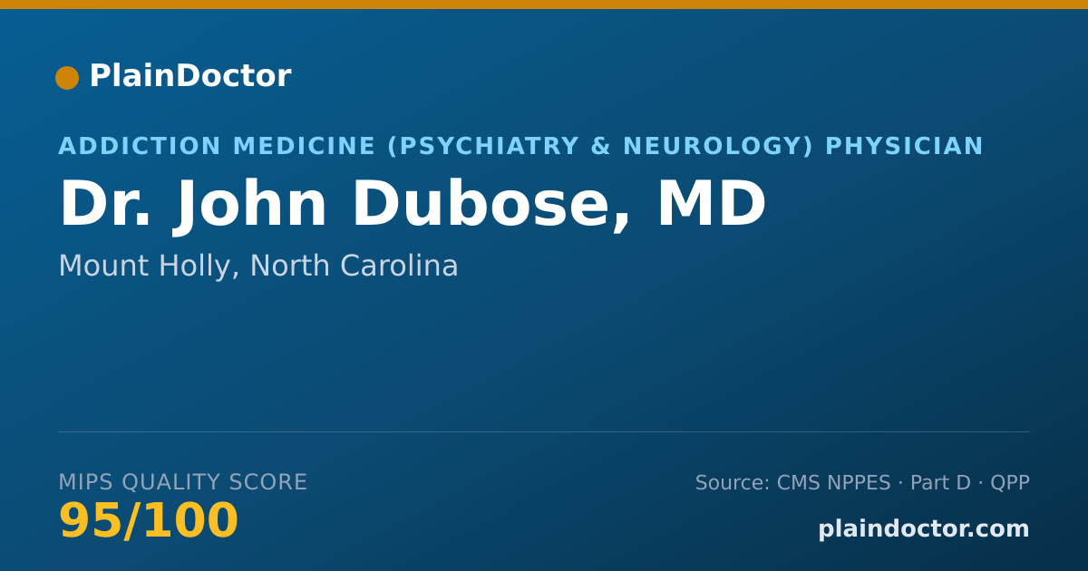 Shareable card for John Dubose, MD - Addiction Medicine (Psychiatry & Neurology) Physician, Mount Holly, NC
