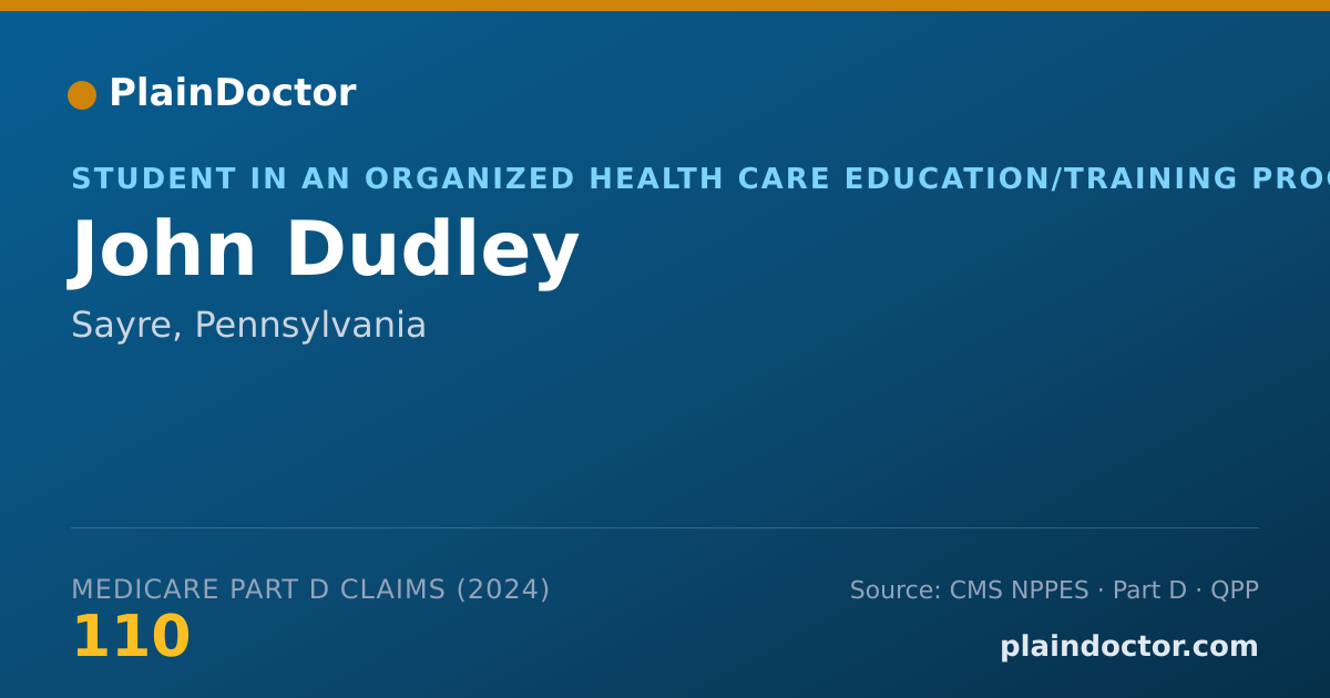 Shareable card for John Dudley - Student in an Organized Health Care Education/Training Program, Sayre, PA
