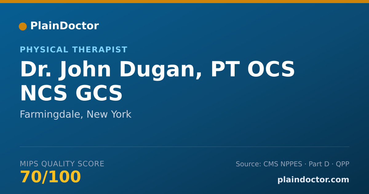 Shareable card for John Dugan, PT OCS NCS GCS - Physical Therapist, Farmingdale, NY