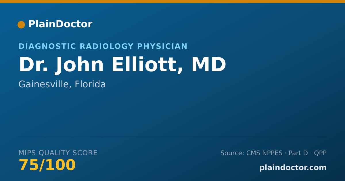 Shareable card for John Elliott, MD - Diagnostic Radiology Physician, Gainesville, FL