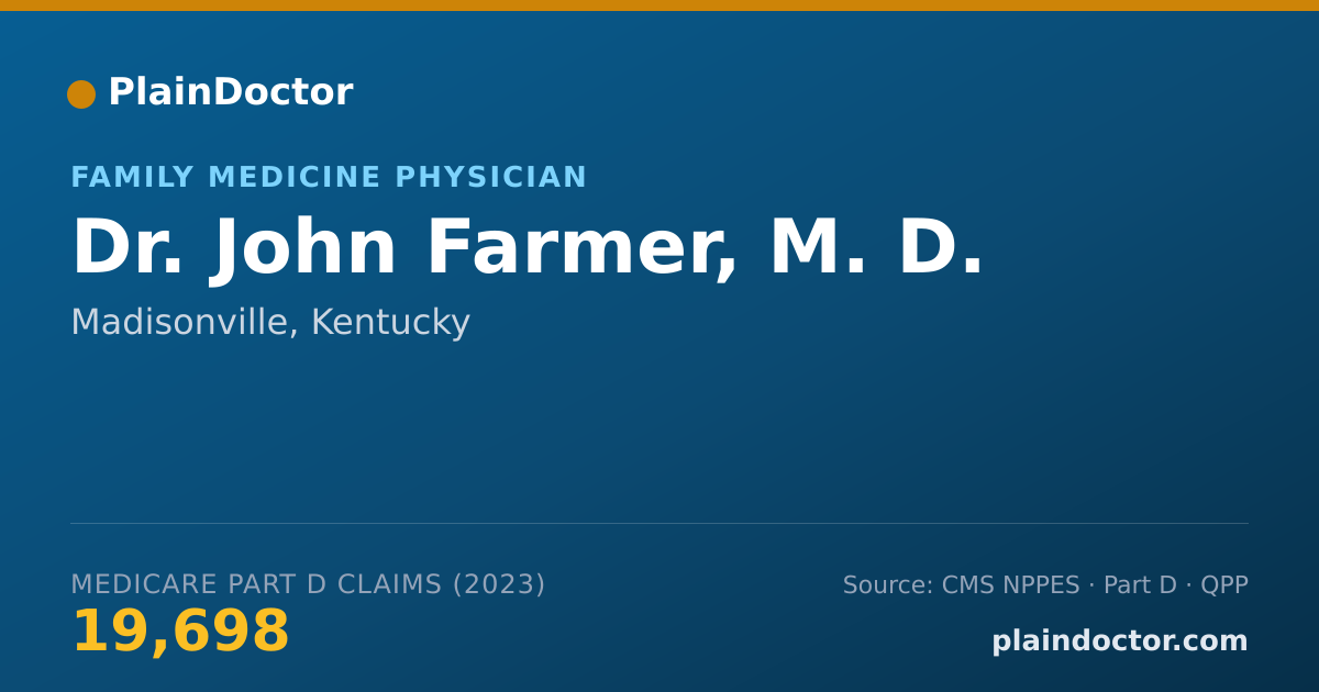 Shareable card for John Farmer, M. D. - Family Medicine Physician, Madisonville, KY