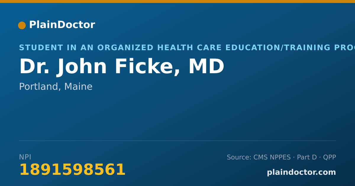 Shareable card for John Ficke, MD - Student in an Organized Health Care Education/Training Program, Portland, ME