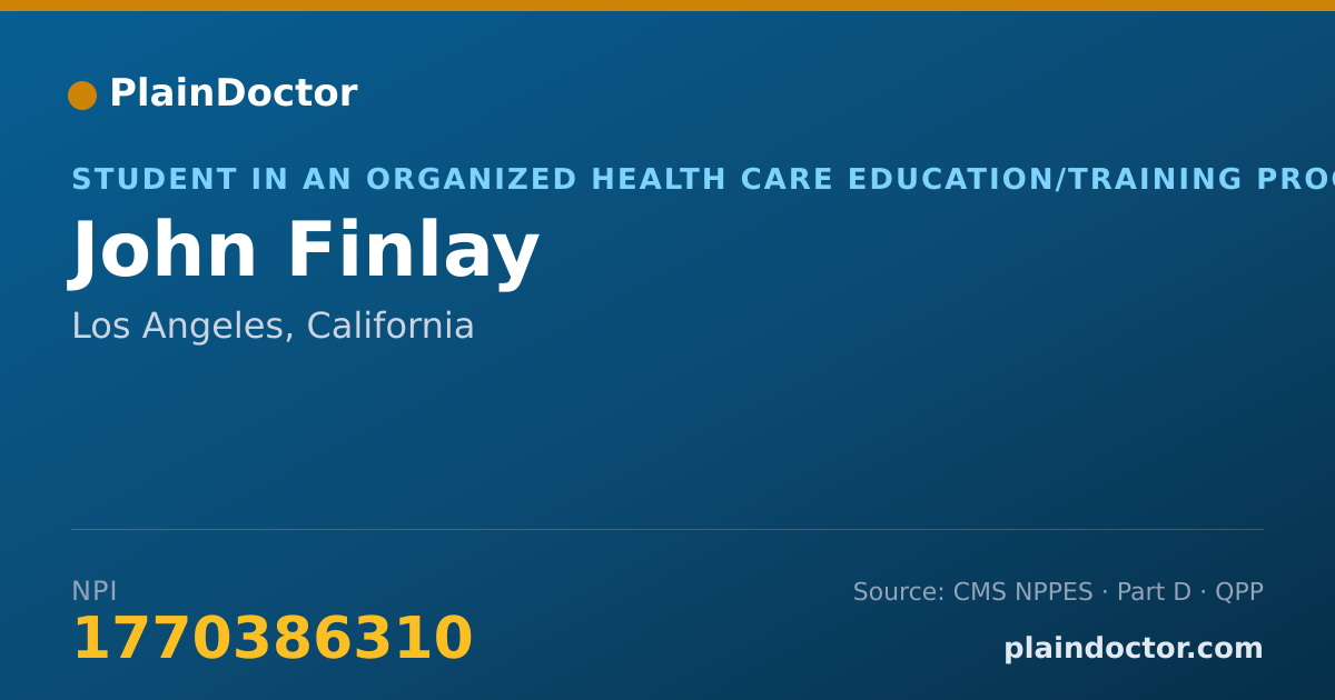 Shareable card for John Finlay - Student in an Organized Health Care Education/Training Program, Los Angeles, CA