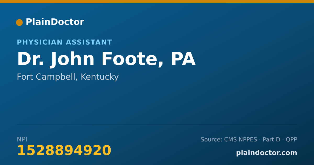 Shareable card for John Foote, PA - Physician Assistant, Fort Campbell, KY