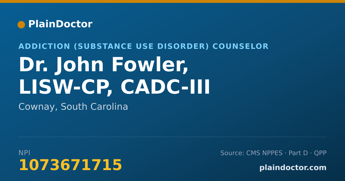 Shareable card for John Fowler, LISW-CP, CADC-III - Addiction (Substance Use Disorder) Counselor, Cownay, SC