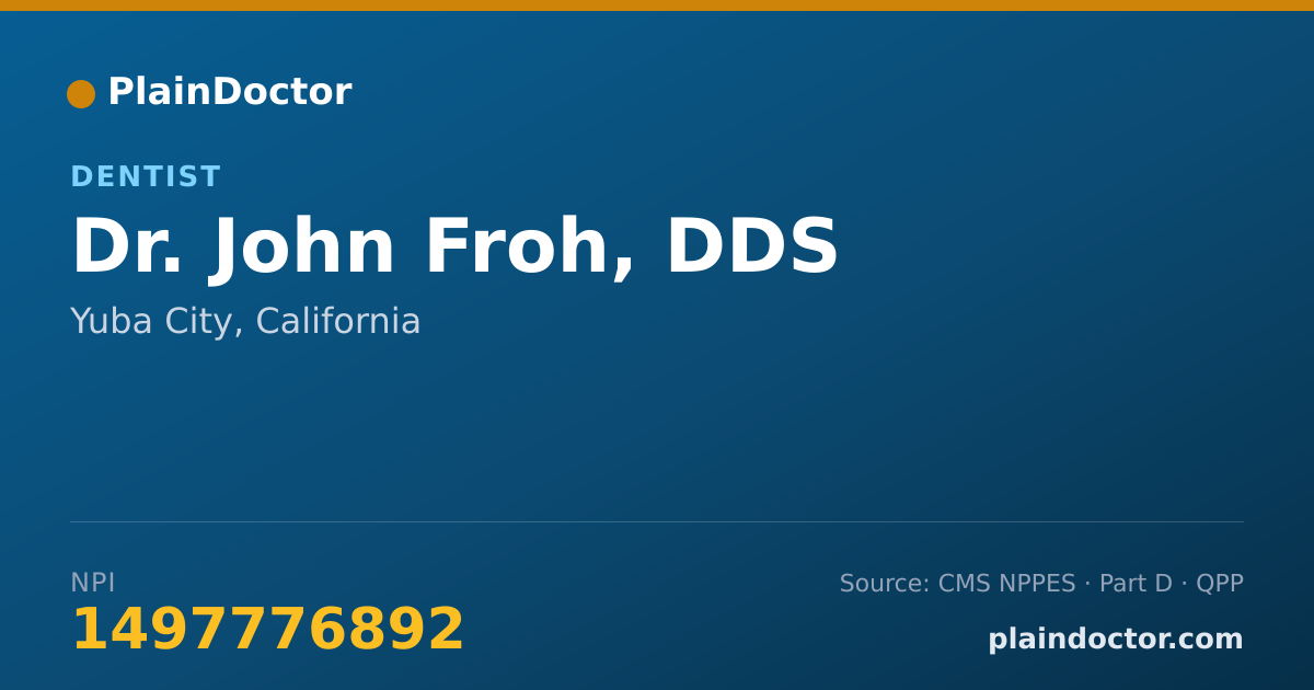 Shareable card for John Froh, DDS - Dentist, Yuba City, CA