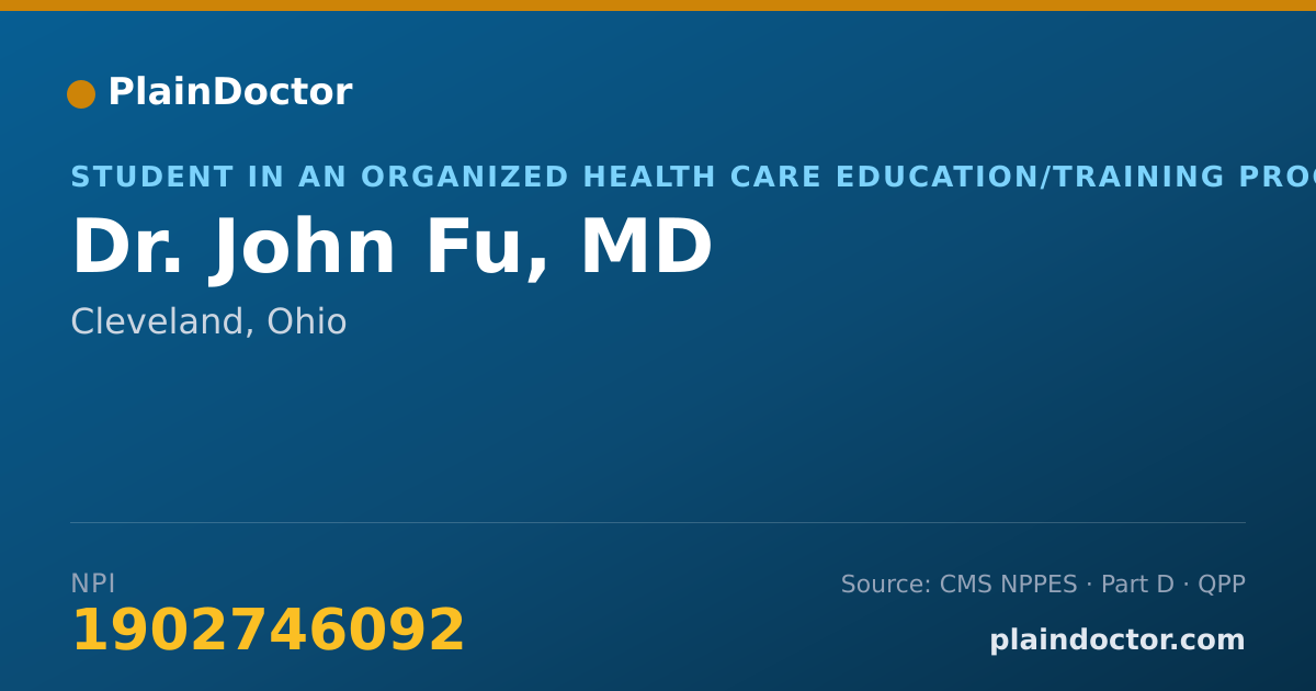 Shareable card for John Fu, MD - Student in an Organized Health Care Education/Training Program, Cleveland, OH