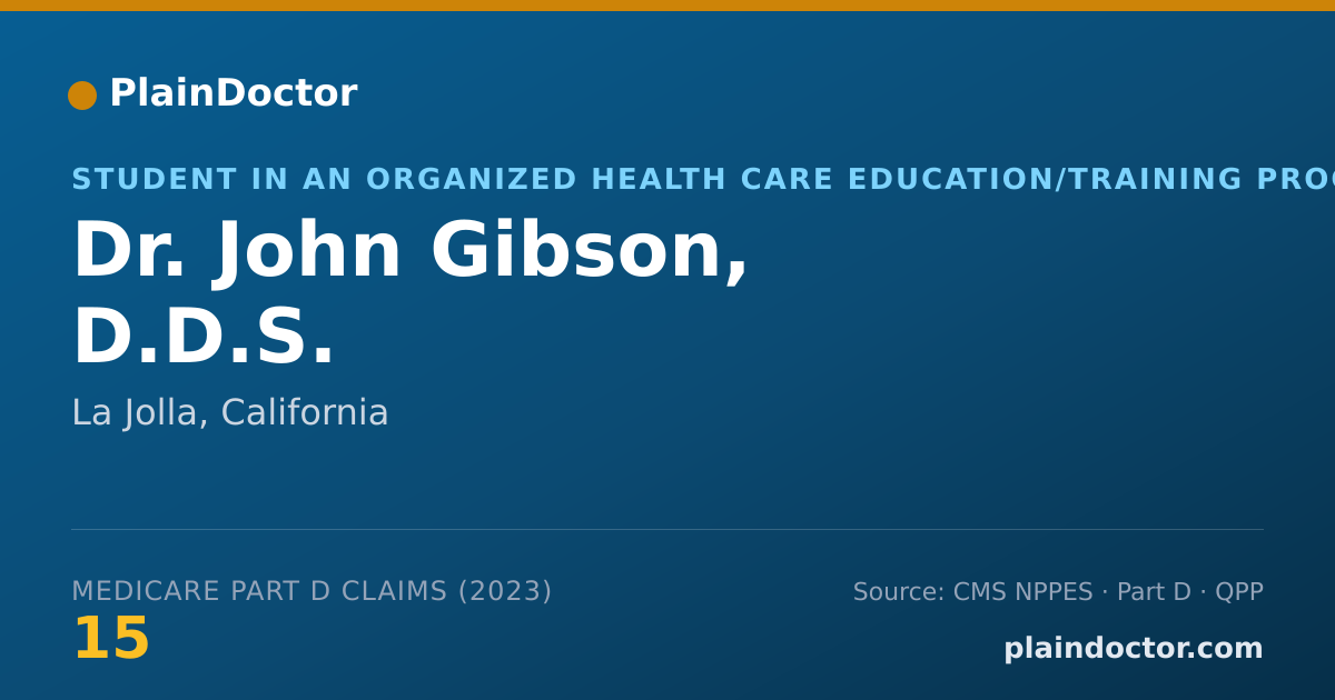 Shareable card for John Gibson, D.D.S. - Student in an Organized Health Care Education/Training Program, La Jolla, CA