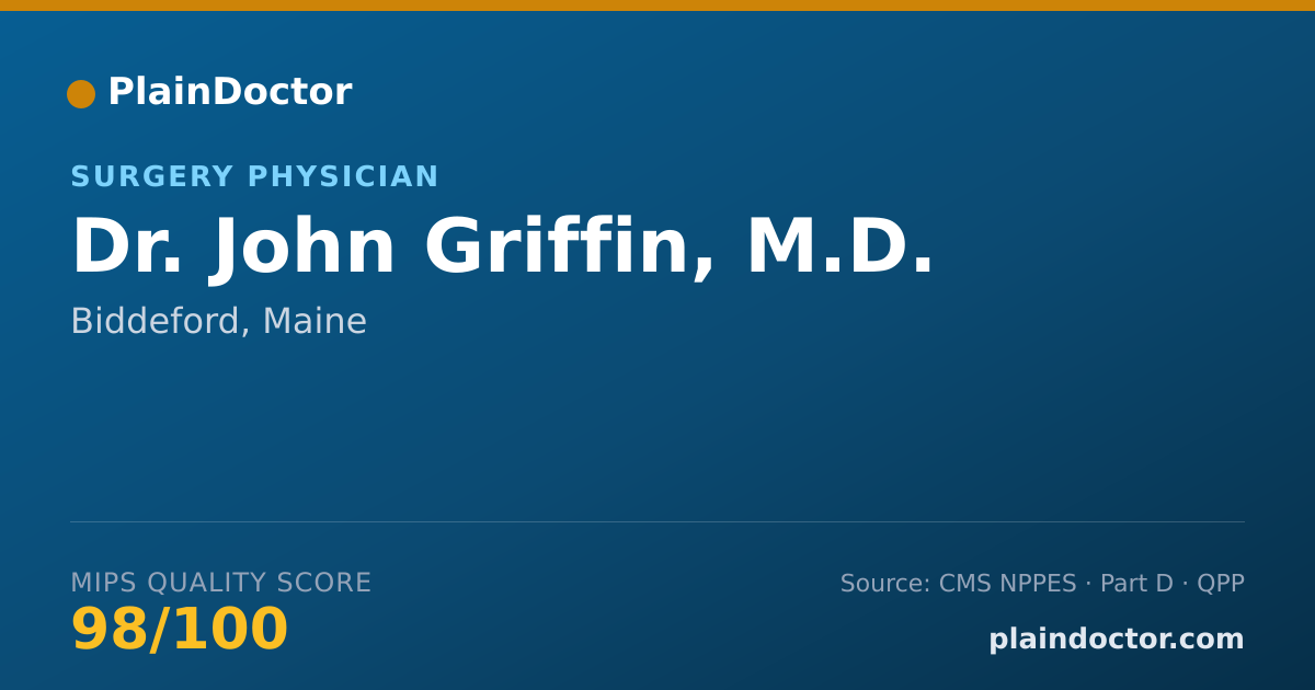 Shareable card for John Griffin, M.D. - Surgery Physician, Biddeford, ME