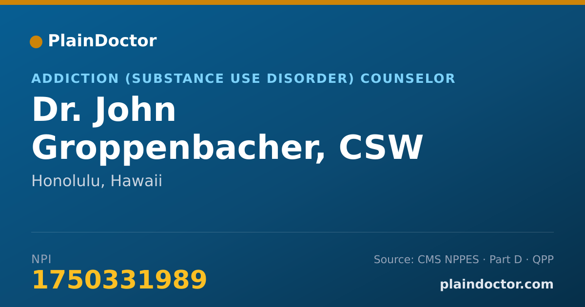 Shareable card for John Groppenbacher, CSW - Addiction (Substance Use Disorder) Counselor, Honolulu, HI