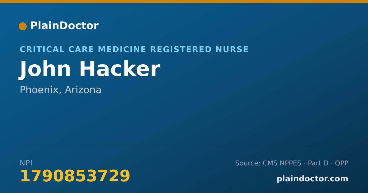 Shareable card for John Hacker - Critical Care Medicine Registered Nurse, Phoenix, AZ