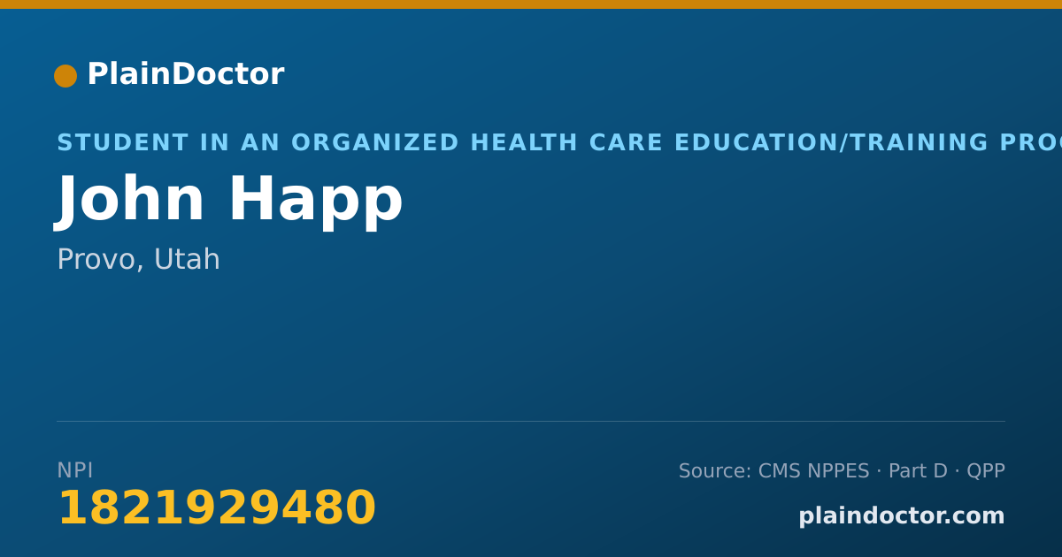 Shareable card for John Happ - Student in an Organized Health Care Education/Training Program, Provo, UT