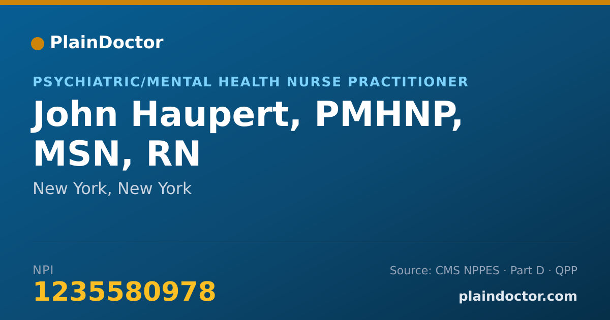 Shareable card for John Haupert, PMHNP, MSN, RN - Psychiatric/Mental Health Nurse Practitioner, New York, NY