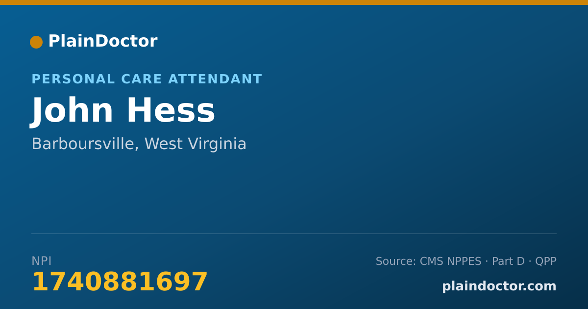 Shareable card for John Hess - Personal Care Attendant, Barboursville, WV